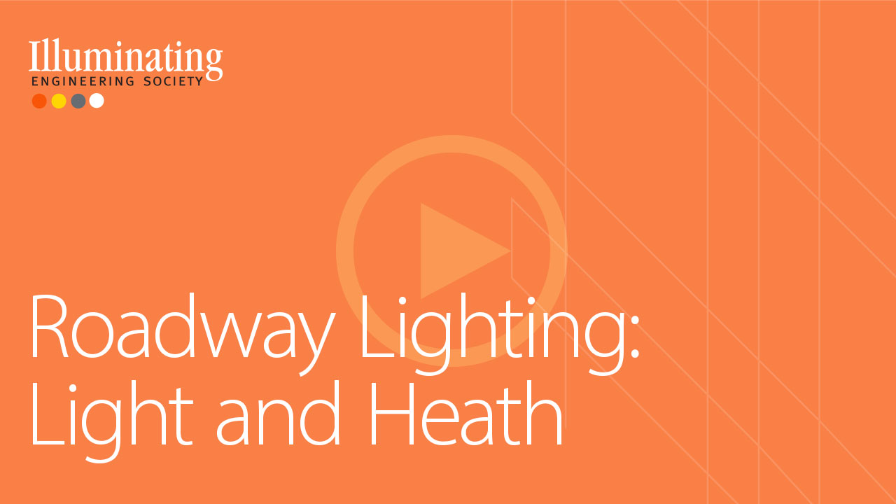 Roadway Lighting - Light and Health