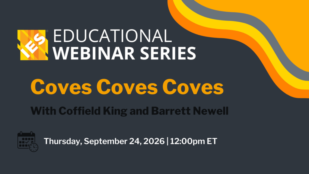 IES Educational Webinar Series | Coves Coves Coves with Coffield King and Barrett Newell | Thursday, September 24, 2026 | 12:00 pm ET